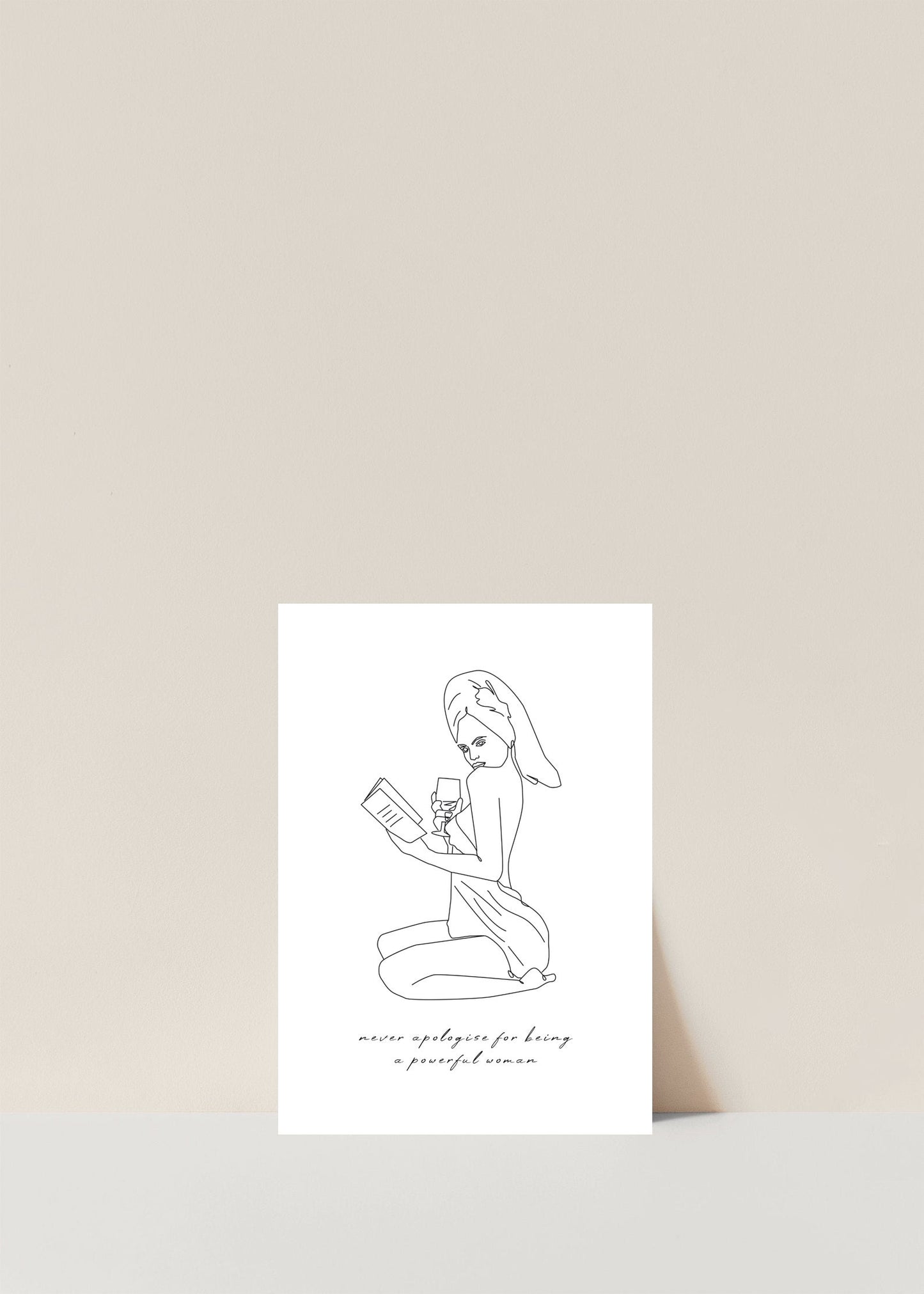 "Never apologise for being a powerful woman" | Minimalist Line Drawing